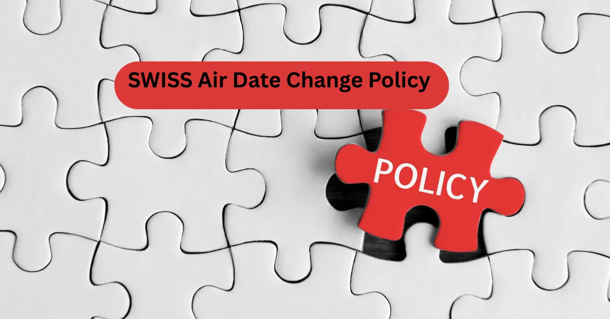 SWISS Air Date Change Policy