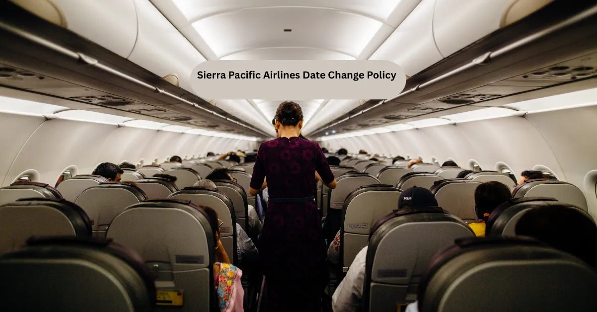 Sierra Pacific Airlines Date Change Policy