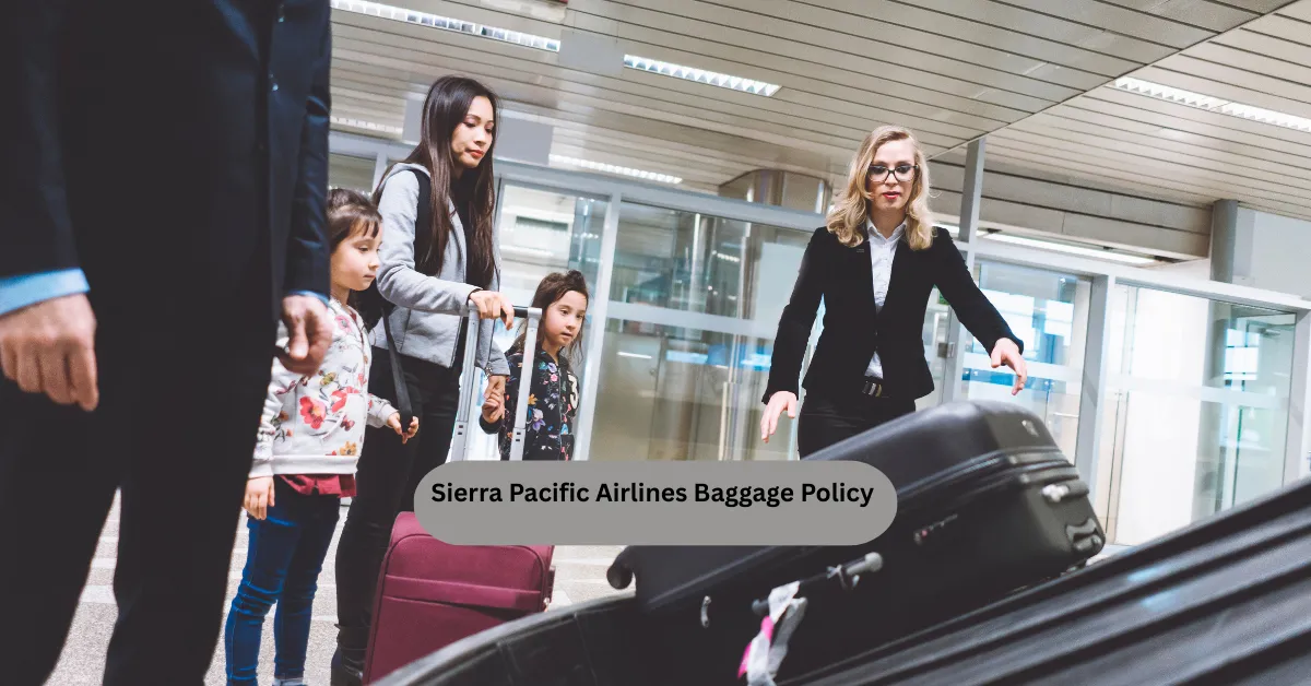 Sierra Pacific Airlines Baggage Policy