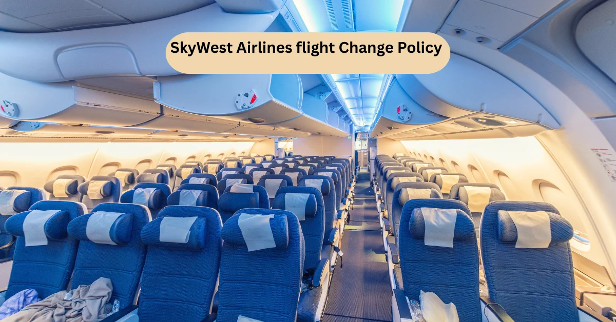 SkyWest Airlines flight Change Policy