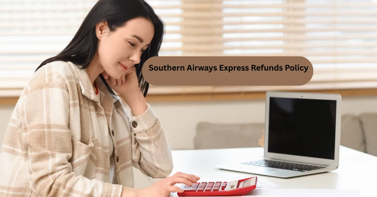Southern Airways Express Refunds Policy