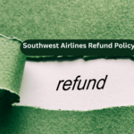 Southwest Airlines Refund Policy