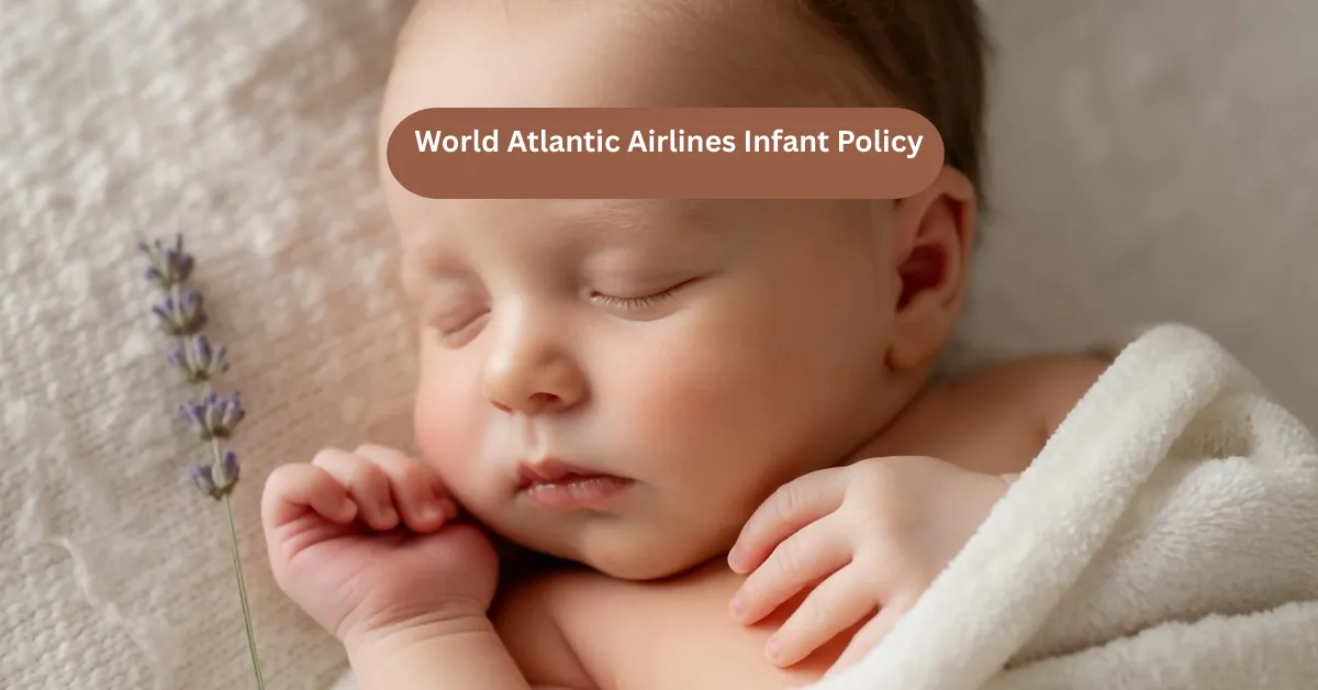 World Atlantic Airlines Infant Policy