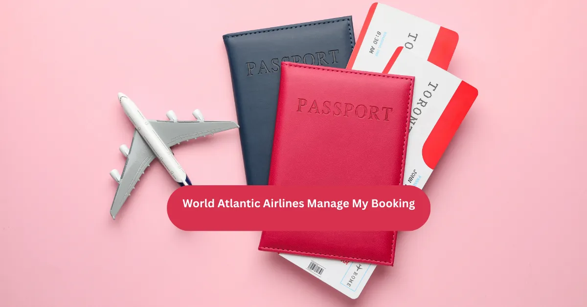 World Atlantic Airlines Manage My Booking