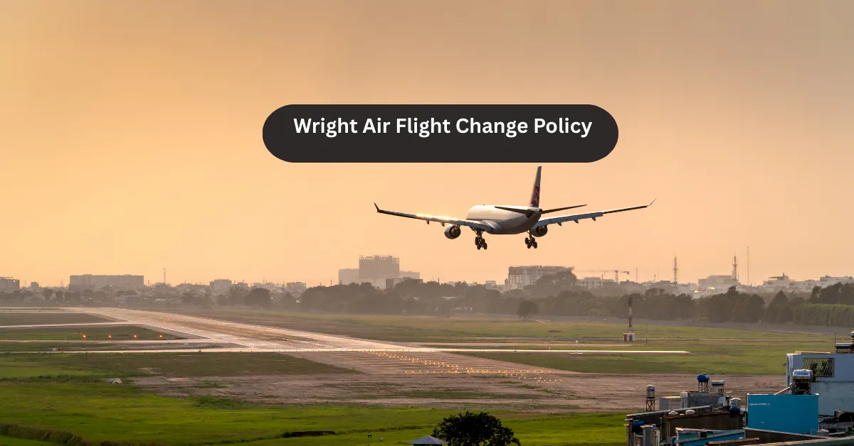 Wright Air Flight Change Policy