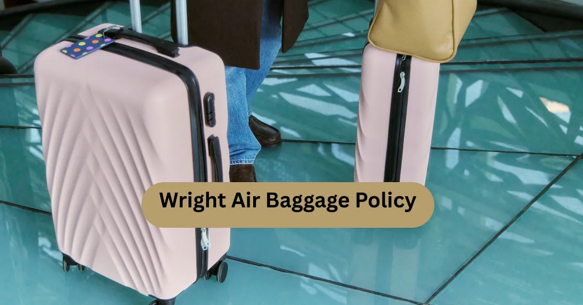 Wright Air Baggage Policy
