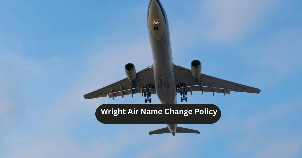 Wright Air Name Change Policy
