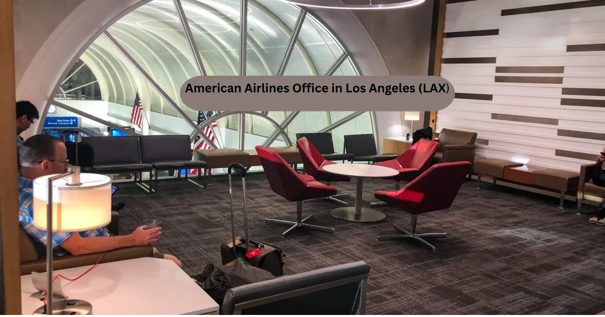 American Airlines Office in Los Angeles (LAX) - Contact ,Reservations and Travel Services