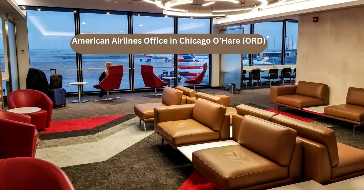 American Airlines Office in Chicago O’Hare (ORD) ,Contact ,Reservations and Travel Services