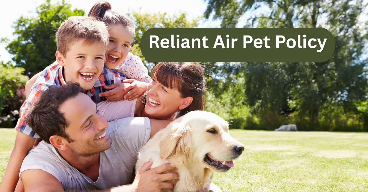 Reliant Air Pet Policy